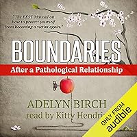 Boundaries After a Pathological Relationship Boundaries After a Pathological Relationship Audible Audiobook Paperback Kindle