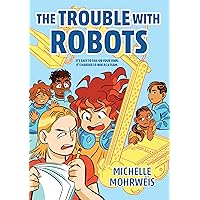 The Trouble with Robots The Trouble with Robots Hardcover Audible Audiobook Kindle Paperback Audio CD