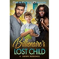 Billionaire’s Lost Child Billionaire’s Lost Child Kindle