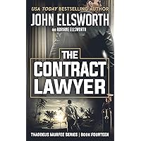 The Contract Lawyer (Thaddeus Murfee Thrillers Book 15) The Contract Lawyer (Thaddeus Murfee Thrillers Book 15) Kindle Paperback Hardcover