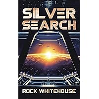 Silver Search: An ISC Fleet Novel (The ISC Fleet Series Book 2) Silver Search: An ISC Fleet Novel (The ISC Fleet Series Book 2) Kindle Audible Audiobook Paperback