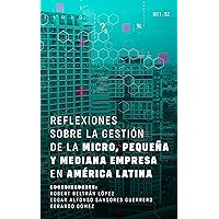 Reflexiones sobre la gestión de la micro, pequeña y mediana empresa en América Latina (Spanish Edition)