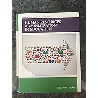 Human Resources Administration in Education (Allyn & Bacon Educational Leadership) Human Resources Administration in Education (Allyn & Bacon Educational Leadership) Hardcover eTextbook Loose Leaf
