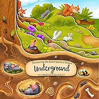 Discovering the Secret World of Nature Underground (Happy Fox Books) Board Book Takes Kids Ages 3-6 Deep into the Ground with Every Turn of the Page, plus Fun Facts and Vocabulary Words (Peek Inside) Discovering the Secret World of Nature Underground (Happy Fox Books) Board Book Takes Kids Ages 3-6 Deep into the Ground with Every Turn of the Page, plus Fun Facts and Vocabulary Words (Peek Inside) Board book Kindle