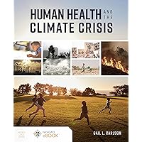 Human Health and the Climate Crisis Human Health and the Climate Crisis Paperback Kindle