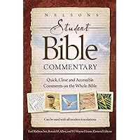 Nelson's Student Bible Commentary: Quick, Clear and Accessible Comments on the Whole Bible Nelson's Student Bible Commentary: Quick, Clear and Accessible Comments on the Whole Bible Paperback