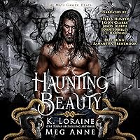 Haunting Beauty: The Mate Games (Death, Book 1) Haunting Beauty: The Mate Games (Death, Book 1) Audible Audiobook Kindle Paperback Hardcover
