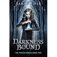 Darkness Bound (The Witch's Rebels Book 2) Darkness Bound (The Witch's Rebels Book 2) Kindle Audible Audiobook Paperback