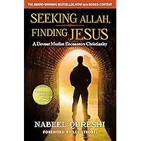 Seeking Allah, Finding Jesus: A Devout Muslim Encounters Christianity Seeking Allah, Finding Jesus: A Devout Muslim Encounters Christianity Kindle