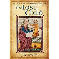 The Lost Child: An Ela of Salisbury Medieval Mystery (Ela of Salisbury Medieval Mysteries Book 3) The Lost Child: An Ela of Salisbury Medieval Mystery (Ela of Salisbury Medieval Mysteries Book 3) Kindle Audible Audiobook Paperback Hardcover