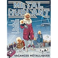 Métal Hurlant Vol. 11: Vacances métalliques (French Edition)