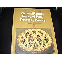 Pies and Pastries, Pork and Ham, Potatoes, Poultry Volume 7 (P)