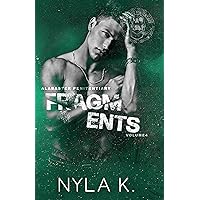 Fragments (Alabaster Penitentiary Book 4) Fragments (Alabaster Penitentiary Book 4) Kindle Paperback