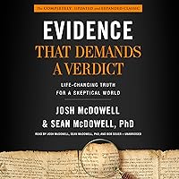 Evidence That Demands a Verdict: Life-Changing Truth for a Skeptical World Evidence That Demands a Verdict: Life-Changing Truth for a Skeptical World Hardcover Audible Audiobook Kindle Paperback Audio CD