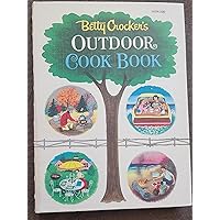 Betty Crocker's Outdoor Cook Book Betty Crocker's Outdoor Cook Book Hardcover Spiral-bound
