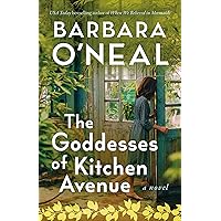 The Goddesses of Kitchen Avenue: A Novel The Goddesses of Kitchen Avenue: A Novel Kindle Audible Audiobook Paperback Hardcover Audio CD
