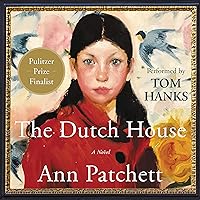 The Dutch House: A Novel The Dutch House: A Novel Audible Audiobook Kindle Paperback Hardcover Audio CD Mass Market Paperback