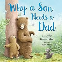 Why a Son Needs a Dad: Celebrate Your Father and Son Bond with this Heartwarming Gift! (Always in My Heart) Why a Son Needs a Dad: Celebrate Your Father and Son Bond with this Heartwarming Gift! (Always in My Heart) Hardcover Kindle Paperback Spiral-bound