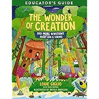 The Wonder of Creation Educator's Guide (Indescribable Kids) The Wonder of Creation Educator's Guide (Indescribable Kids) Kindle