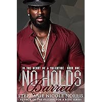 No Holds Barred (In The Heart of A Valentine Book 1)