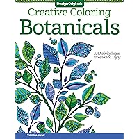 Creative Coloring Botanicals: Art Activity Pages to Relax and Enjoy! (Design Originals) 30 Designs of Flowers, Vines, Leaves, Plants, & More, with Extra-Thick Perforated Paper & Beginner-Friendly Tips Creative Coloring Botanicals: Art Activity Pages to Relax and Enjoy! (Design Originals) 30 Designs of Flowers, Vines, Leaves, Plants, & More, with Extra-Thick Perforated Paper & Beginner-Friendly Tips Paperback