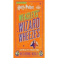 Harry Potter: Weasleys' Wizard Wheezes: Artifacts from the Wizarding World Harry Potter: Weasleys' Wizard Wheezes: Artifacts from the Wizarding World Hardcover