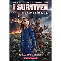 I Survived the Black Death, 1348 (I Survived #24) I Survived the Black Death, 1348 (I Survived #24) Paperback Kindle Hardcover