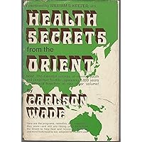 Health secrets from the Orient Health secrets from the Orient Hardcover Paperback Mass Market Paperback