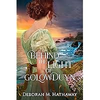 Behind the Light of Golowduyn (A Cornish Romance Book 1)
