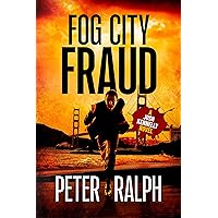 Fog City Fraud: (A Josh Kennelly Gripping Crime Thriller Book 1)