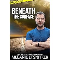 Beneath the Surface: Christian Romantic Suspense (Danger in Destiny Book 3) Beneath the Surface: Christian Romantic Suspense (Danger in Destiny Book 3) Kindle Paperback