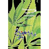 Therapeutic Uses of Cannabis Therapeutic Uses of Cannabis Kindle Hardcover Paperback