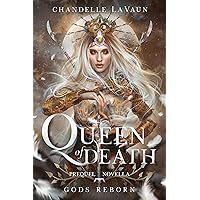 Queen of Death (Gods Reborn Book 1) Queen of Death (Gods Reborn Book 1) Kindle Paperback