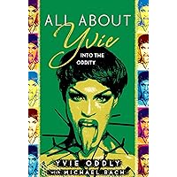 All About Yvie: Into the Oddity All About Yvie: Into the Oddity Hardcover