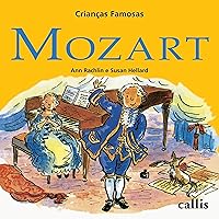 Mozart - Crianças Famosas (Portuguese Edition) Mozart - Crianças Famosas (Portuguese Edition) Kindle Paperback