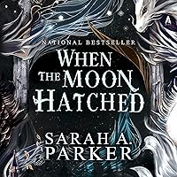When the Moon Hatched: A Novel When the Moon Hatched: A Novel Hardcover Audible Audiobook Kindle Paperback
