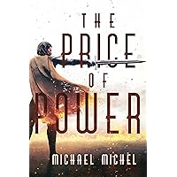The Price of Power: Book 1 The Price of Power: Book 1 Kindle Paperback Hardcover