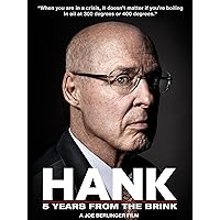 Hank: Five Years from the Brink