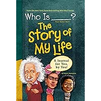 Who Is (Your Name Here)?: The Story of My Life: A Journal for You, by You (Who Was?) Who Is (Your Name Here)?: The Story of My Life: A Journal for You, by You (Who Was?) Hardcover