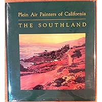 Plein Air Painters of California: The Southland Plein Air Painters of California: The Southland Hardcover