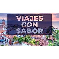 Viajes con sabor: Puerto Vallarta y Riviera Nayarit