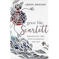 Grace Like Scarlett Grace Like Scarlett Paperback Kindle Audible Audiobook