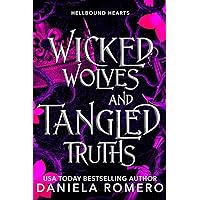 Wicked Wolves and Tangled Truths (Hellbound Hearts Book 1)