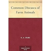 Common Diseases of Farm Animals Common Diseases of Farm Animals Kindle Hardcover Paperback MP3 CD Library Binding