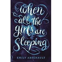 When All the Girls Are Sleeping When All the Girls Are Sleeping Kindle Paperback Audible Audiobook Hardcover Audio CD