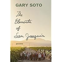 The Elements of San Joaquin: Poems The Elements of San Joaquin: Poems Kindle Paperback
