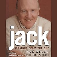 Jack: Straight from the Gut Jack: Straight from the Gut Audible Audiobook Paperback Kindle Hardcover Mass Market Paperback Audio CD