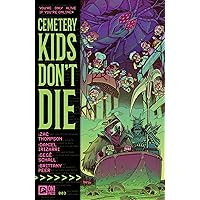 Cemetery Kids Don't Die #3 Cemetery Kids Don't Die #3 Kindle