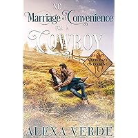 No Marriage of Convenience for a Cowboy (Escape to Cowboy Crossing Book 4) No Marriage of Convenience for a Cowboy (Escape to Cowboy Crossing Book 4) Kindle Audible Audiobook Paperback