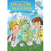 Bloom of the Flower Dragon: A Branches Book (Dragon Masters #21) Bloom of the Flower Dragon: A Branches Book (Dragon Masters #21) Paperback Kindle Audible Audiobook Hardcover